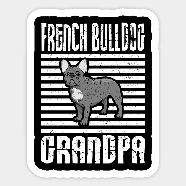 French Bulldog Grandpa Proud Dogs Sticker by aaltadel